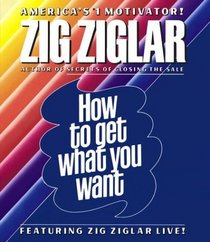 How to Get What You Want (Audio CD)