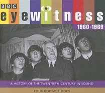 Eyewitness 1960-1969: A History of the Twentieth Century in Sound