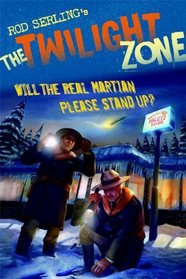 The Twilight Zone: Will the Real Martian Please Stand Up? (Rod Serling's the Twilight Zone)