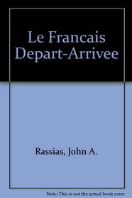 Le Franais: Depart-arrivee