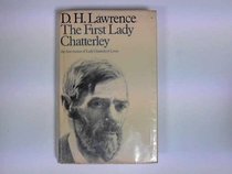 First Lady Chatterley (The Phoenix edition of D. H. Lawrence)