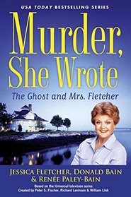The Ghost and Mrs. Fletcher (Murder, She Wrote, Bk 44)