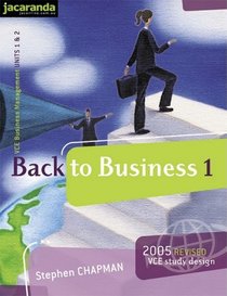 Back to Business 1 VCE Business Management: Units 1&2