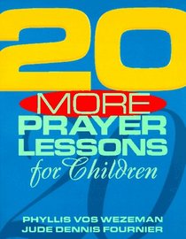 20 More Prayer Lessons for Children