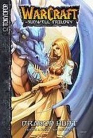 Warcraft: Dragon Hunt (Sunwell Trilogy)