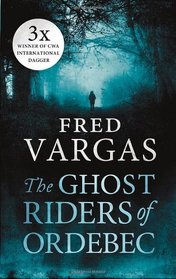 The Ghost Riders of Ordebec