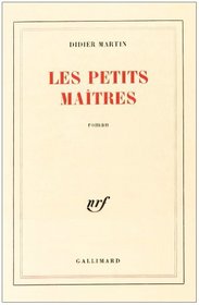Les petits maitres: Roman (French Edition)