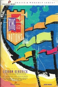 King of the Nations (HeartCry Praise & Worship Series 2, Songbook)