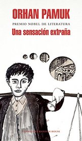 Una sensacin extraa (Spanish Edition) / A Strangeness in My Mind