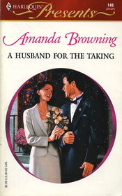 A Husband for the Taking (Harlequin Presents, No 146)