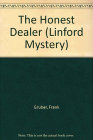 The Honest Dealer (Complete and Unabridged)