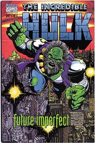 Hulk: Future Imperfect (Incredible Hulk)