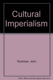 Cultural imperialism: A critical introduction