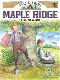 The New Kid (Tales from Maple Ridge)