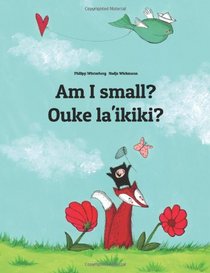Am I small? Ouke la'ikiki?: Children's Picture Book English-Samoan (Dual Language/Bilingual Edition)