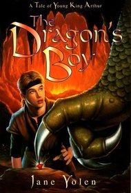 The Dragon's Boy: A Tale of Young King Arthur