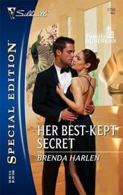 Her Best-Kept Secret (Family Business, Bk 5) (Silhouette Special Edition, No 1756)