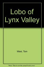 Lobo of Lynx Valley