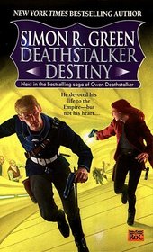 Deathstalker Destiny (Life and Times of Owen Deathstalker, Bk 5)