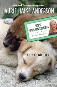 Fight For Life (Turtleback School & Library Binding Edition) (Vet Volunteers)