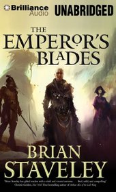 The Emperor's Blades (Chronicle of the Unhewn Throne)