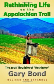 Rethinking Life on the Appalachian Trail: The 2008 Thru-hike of 