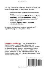 AP LANG. FOR STUDENTS and their teachers: A No Nonsense Guide for AP English Language and Composition Essay Writing