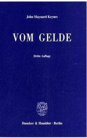Vom Gelde (A Treatise on Money)