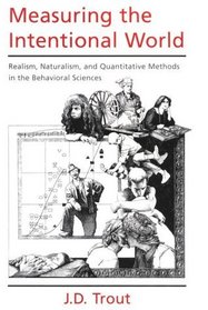 Measuring the Intentional World: Realism, Naturalism, and Quantitative Methods in the Behavioral Sciences