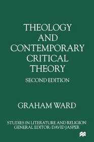 Theology and Contemporary Critical Theory (Studies in Literature and Religion)