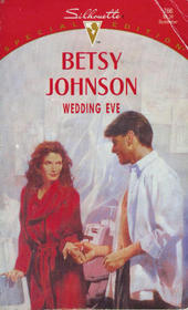 Wedding Eve (Silhouette Special Edition, No 766)