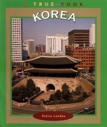 Korea (True Books-Geography: Countries)