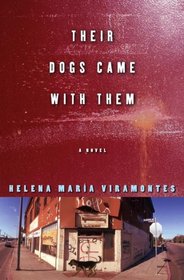 Their Dogs Came with Them: A Novel