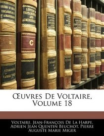 Euvres De Voltaire, Volume 18 (French Edition)