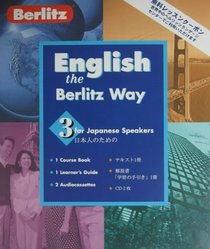 Berlitz English the Berlitz Way for Japanese Speakers: Level 3 (English the Berlitz Way)