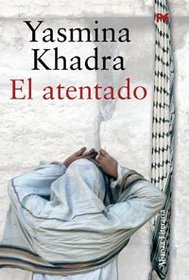 El Atentado/ the Attempt (Spanish Edition)