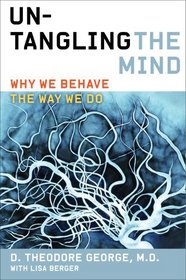 Untangling the Mind: Why We Behave the Way We Do