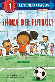 Hora del ftbol! (Soccer Time! Spanish Edition) (LEYENDO A PASOS (Step into Reading))