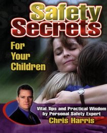 Safety Secrets for Your Children (Safe and Sure)