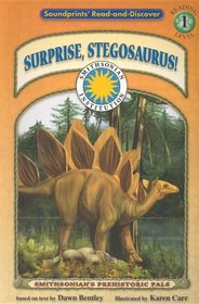 Surprise, Stegosaurus! (Soundprints' Read-and-Discover, Level 1: Smithsonian's Prehistoric Pals)