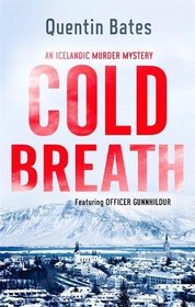 Cold Breath (Gunnhildur Mystery)