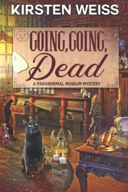 Going, Going, Dead (Perfectly Proper Paranormal Museum, Bk 6)