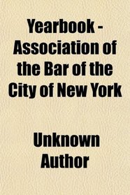 Yearbook - Association of the Bar of the City of New York