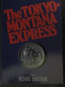 Tokyo-Montana Express (Picador Books)