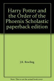 Harry Potter and the Order of the Phoenix Scholastic paperback edition
