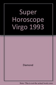 Super Horoscope Virgo 1993