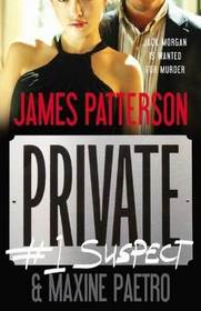 Private: No 1 Suspect (Jack Morgan, Bk 2)