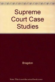 Supreme Court Case Studies