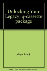 Unlocking Your Legacy; 4-cassette package