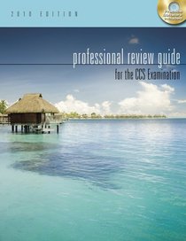 Professional Review Guide for the CCS Examination, 2010 Edition (Professional Review Guide for the CCS Examinations)